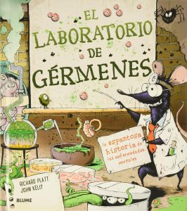 Laboratorio De Gérmenes: La espantosa historia de las enfermedades mortales