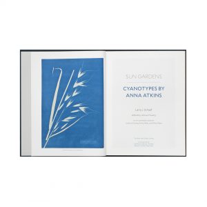 Sun gardens The cyanotypes of Anna Atkins.
