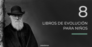 8 libros sobre evolucion para ninos - EresCiencia
