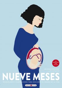 Nueves meses Troquelados e ilustraciones para descubrir el origen de la vida
