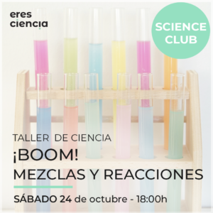 Taller ¡BOOM! - Mezclas y Reacciones - Science Club (Sábado 24 tarde)