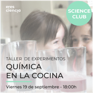 Taller Química en la cocina - Science Club (viernes 18 septiembre)