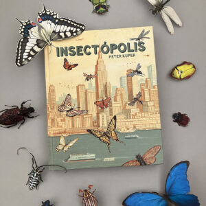 Insectópolis - Peter kuper