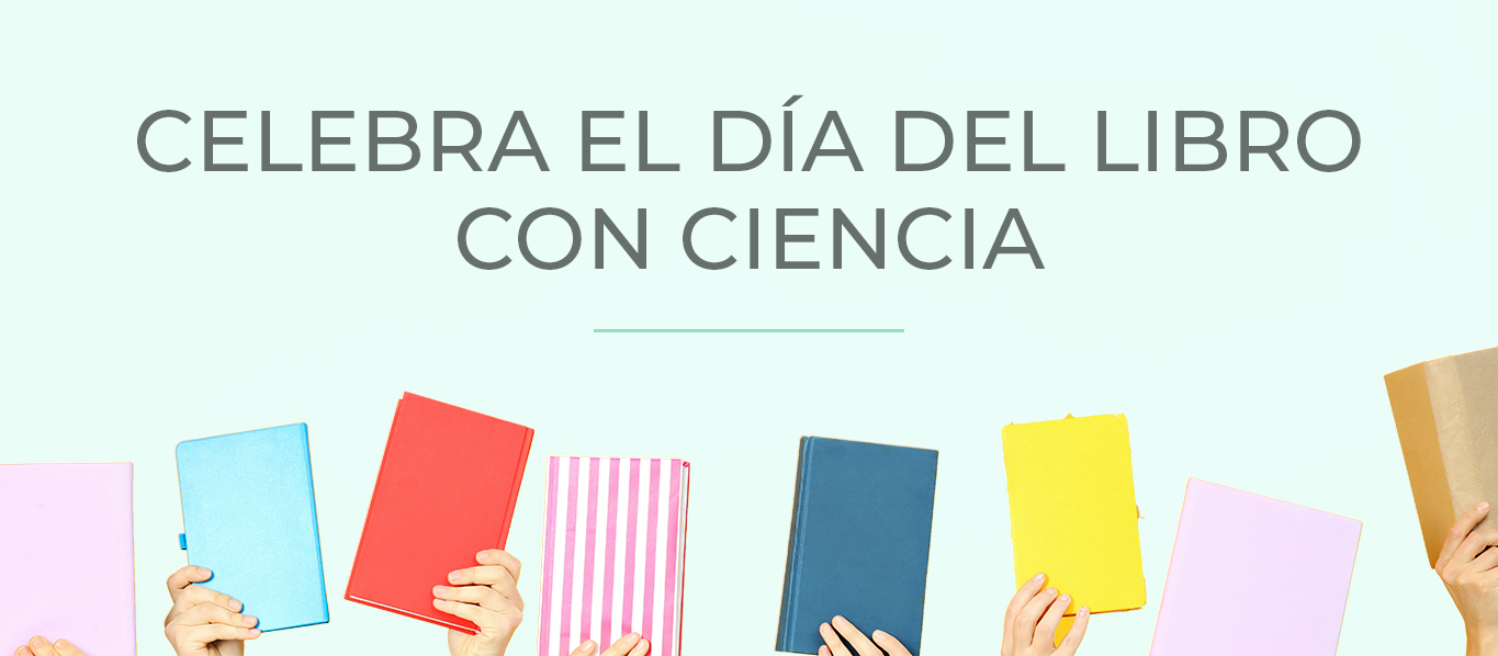 Celebrar el día del libro con ciencia